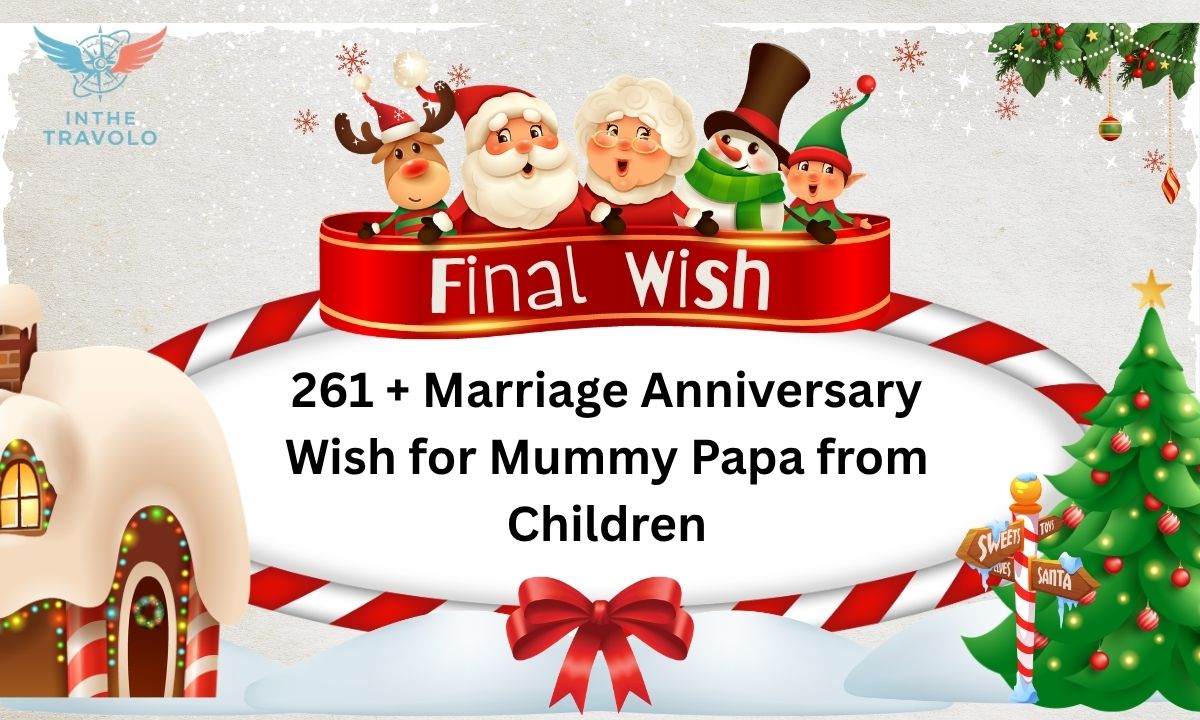 261 + Marriage Anniversary Wish for Mummy Papa from Children