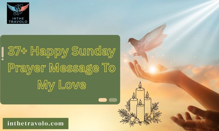 37+ Happy Sunday Prayer Message To My Love