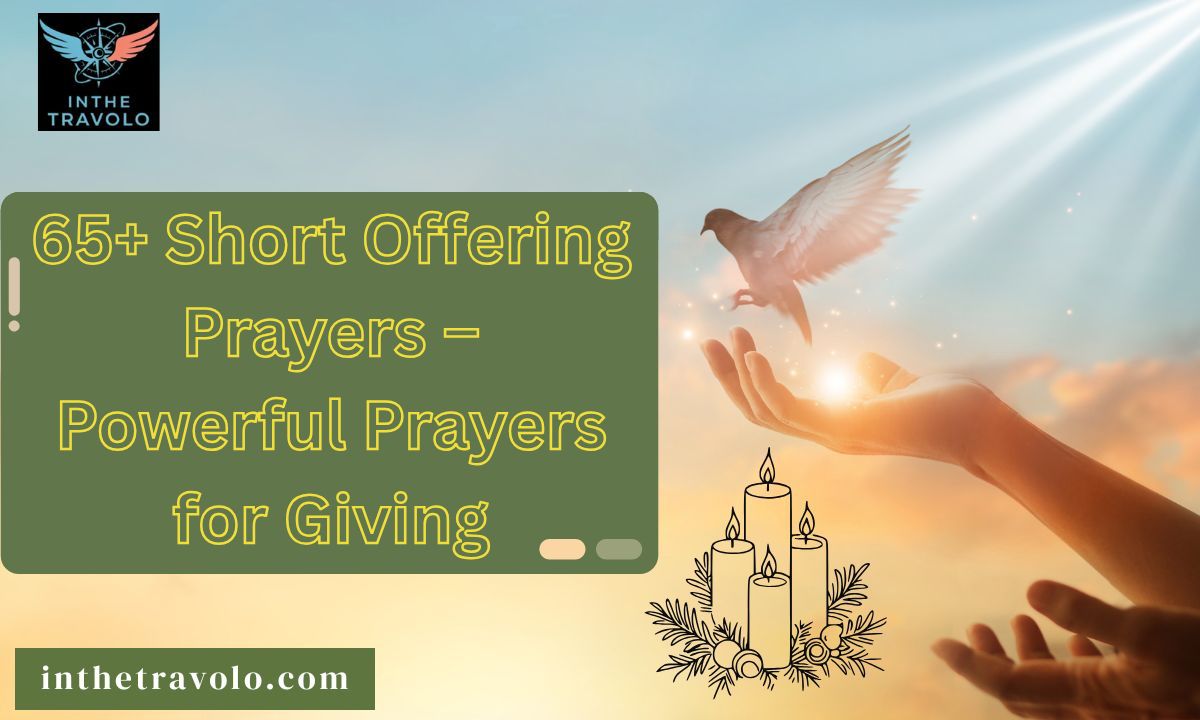 65+ Short Offering Prayers – Powerful Prayers for Giving