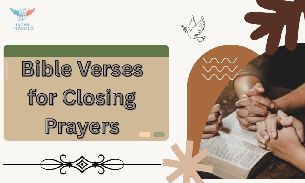 Bible Verses for Closing Prayers
