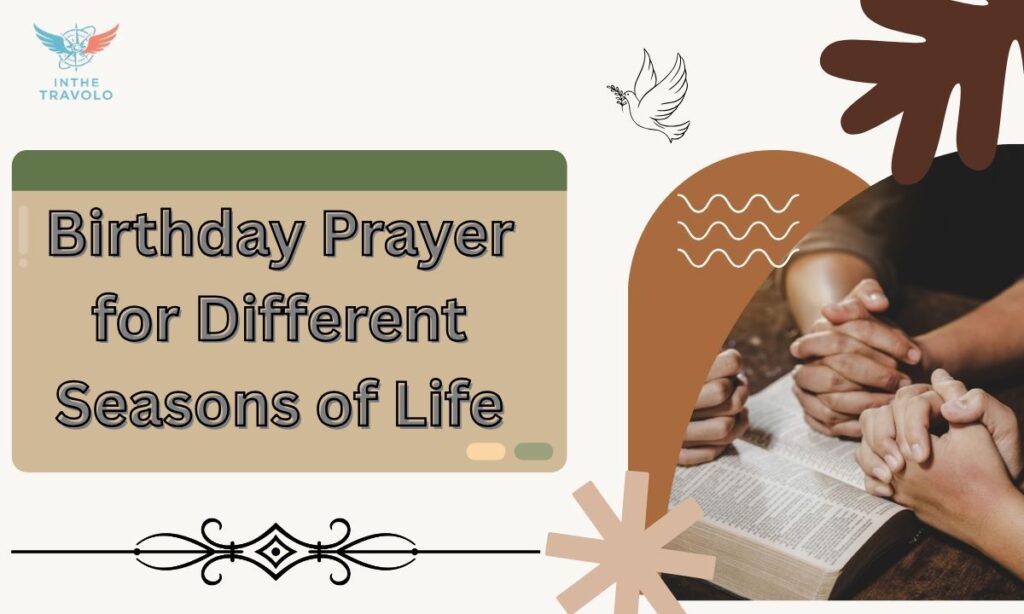Birthday Prayer for Different Seasons of Life