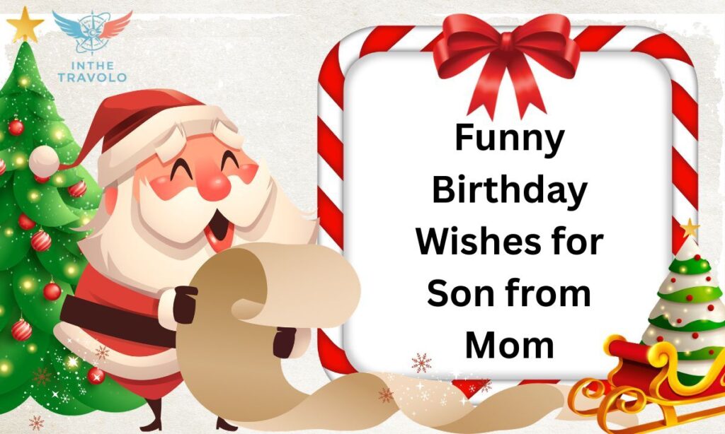 Funny Birthday Wishes for Son from Mom