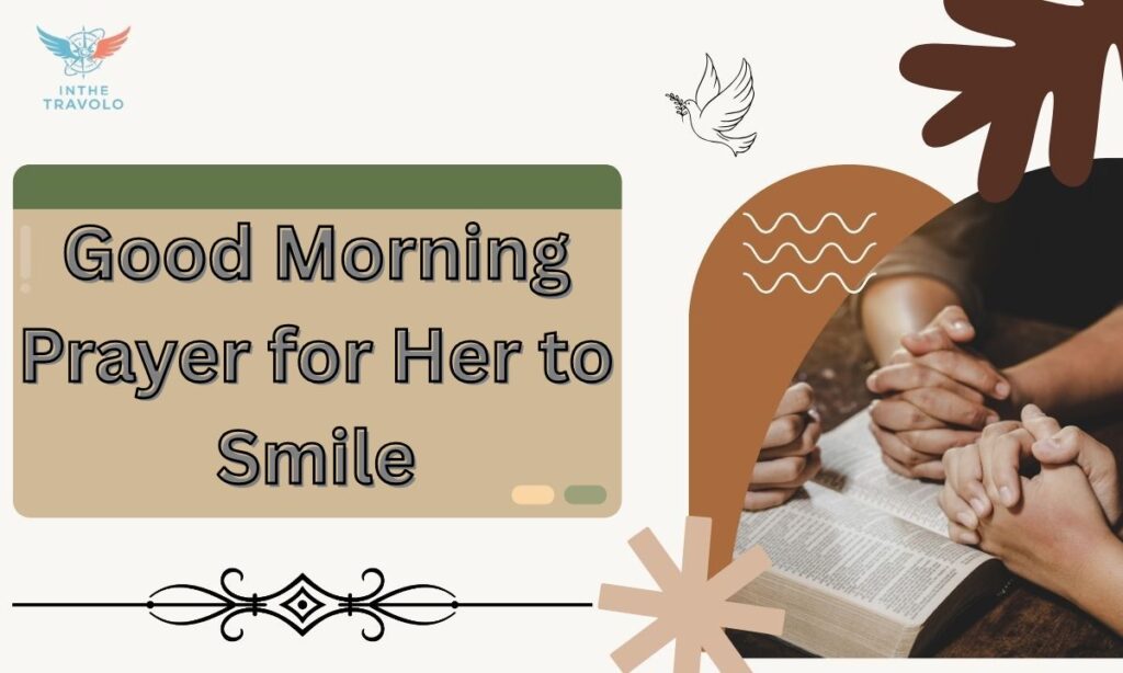 Good Morning Prayer for Her to Smile