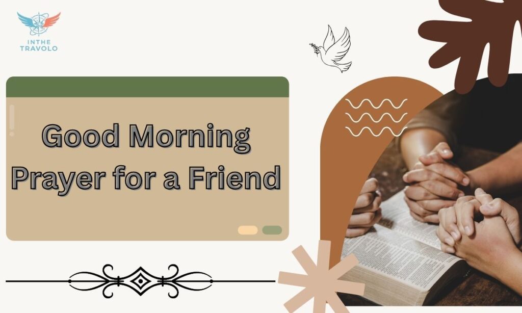 Good Morning Prayer for a Friend
