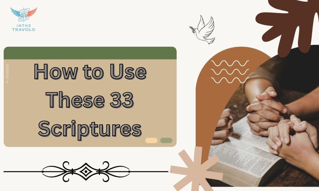 How to Use These 33 Scriptures