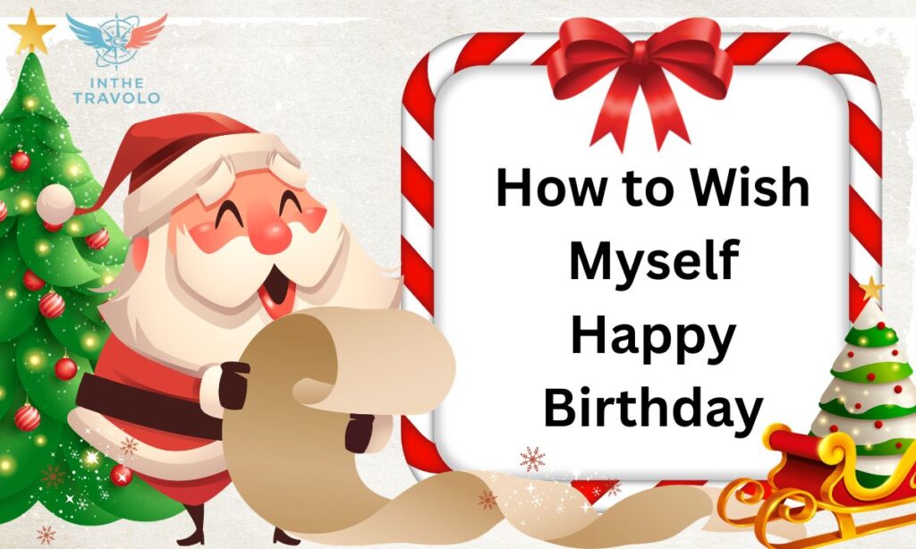How to Wish Myself Happy Birthday