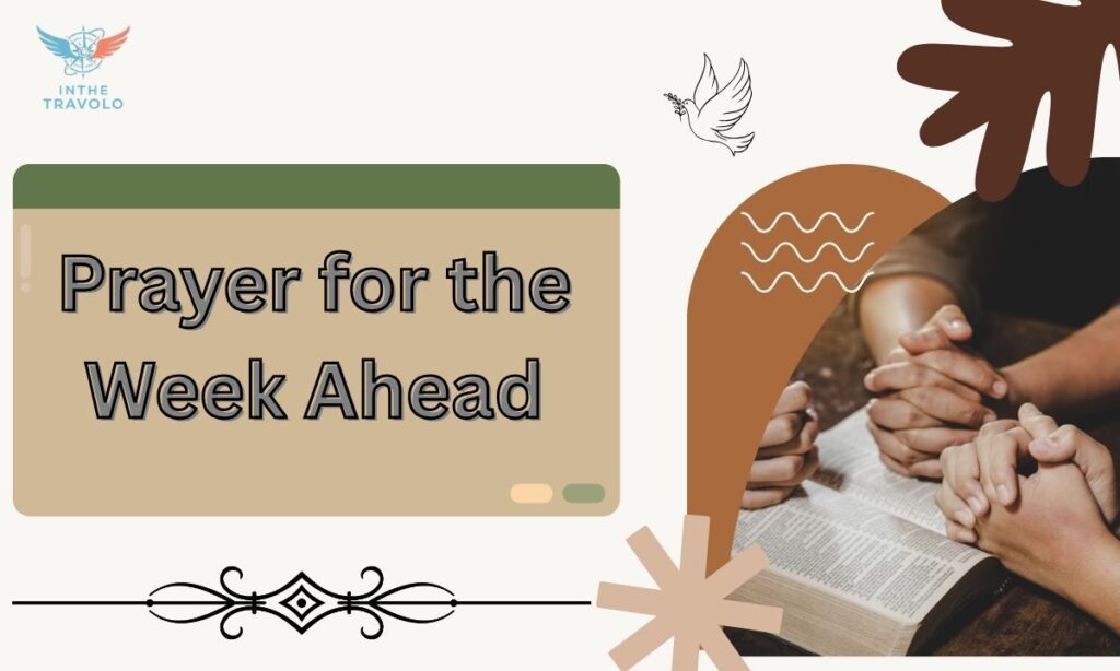 Prayer for the Week Ahead