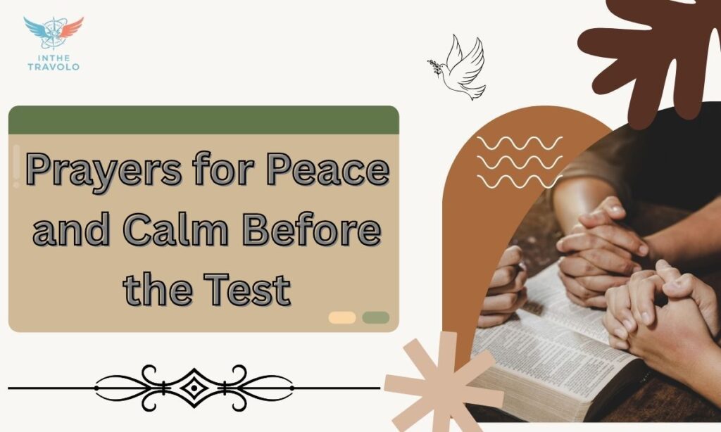 Prayers for Peace and Calm Before the Test