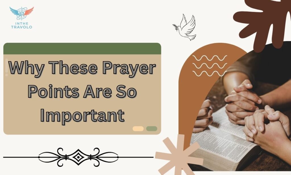 Why These Prayer Points Are So Important
