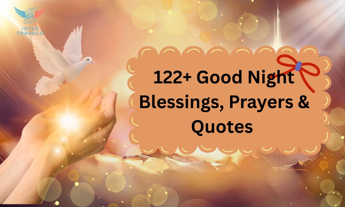 122+ Good Night Blessings, Prayers & Quotes 