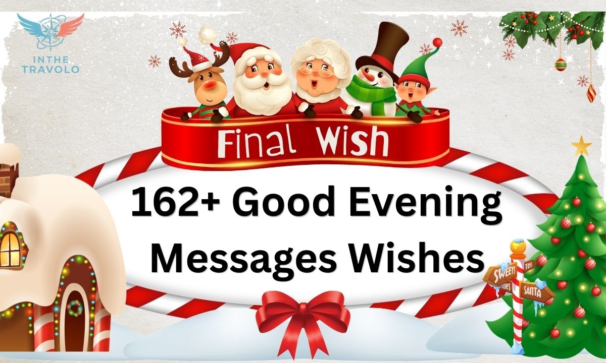 162+ Good Evening Messages Wishes