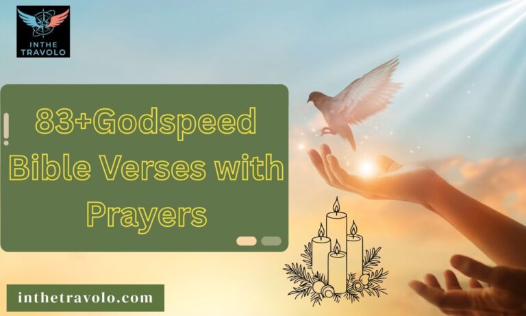 83+Godspeed Bible Verses with Prayers