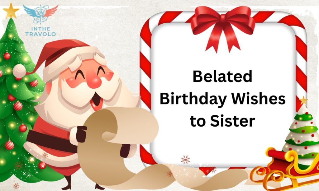 Belated Birthday Wishes to Sister
