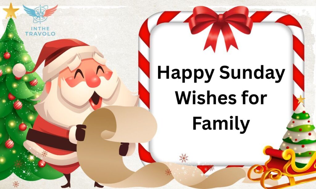Happy Sunday Wishes for Family