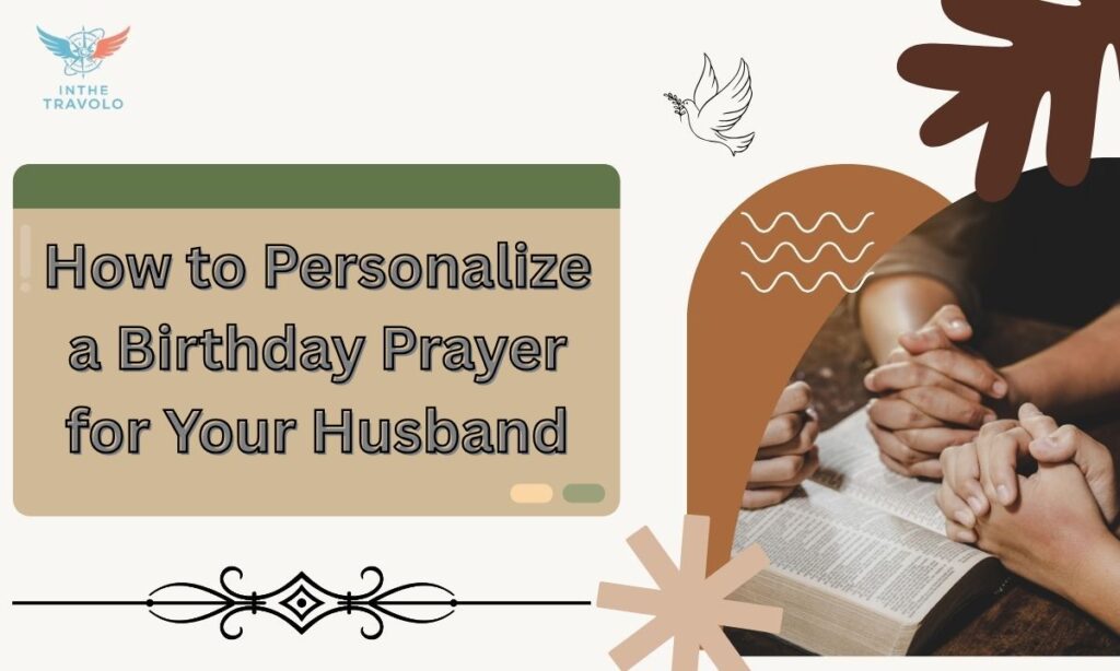 How to Personalize a Birthday Prayer for Your Husband