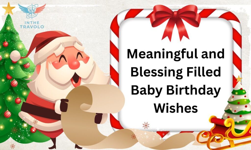 Meaningful and Blessing Filled Baby Birthday Wishes