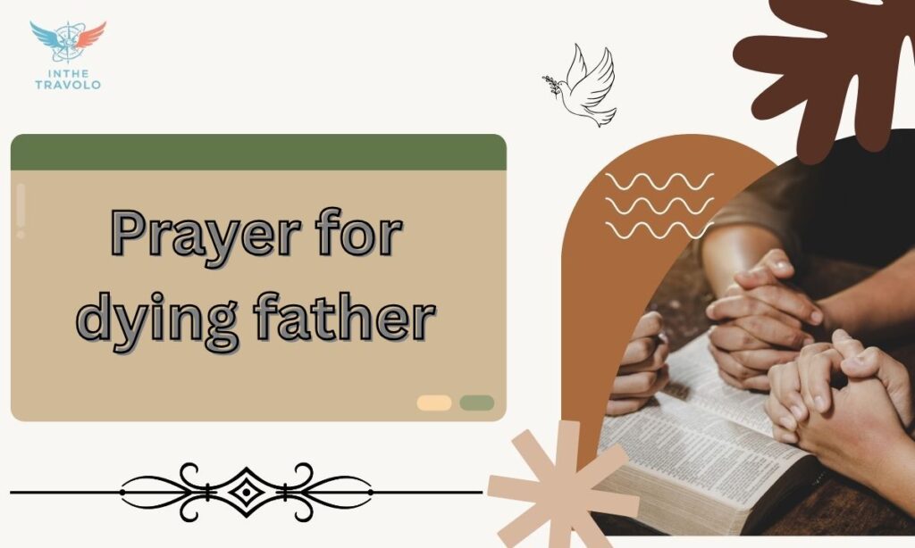 Prayer for dying father