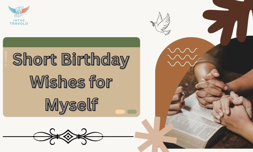 Short Birthday Wishes for Myself
