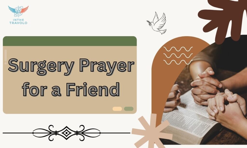 Surgery Prayer for a Friend