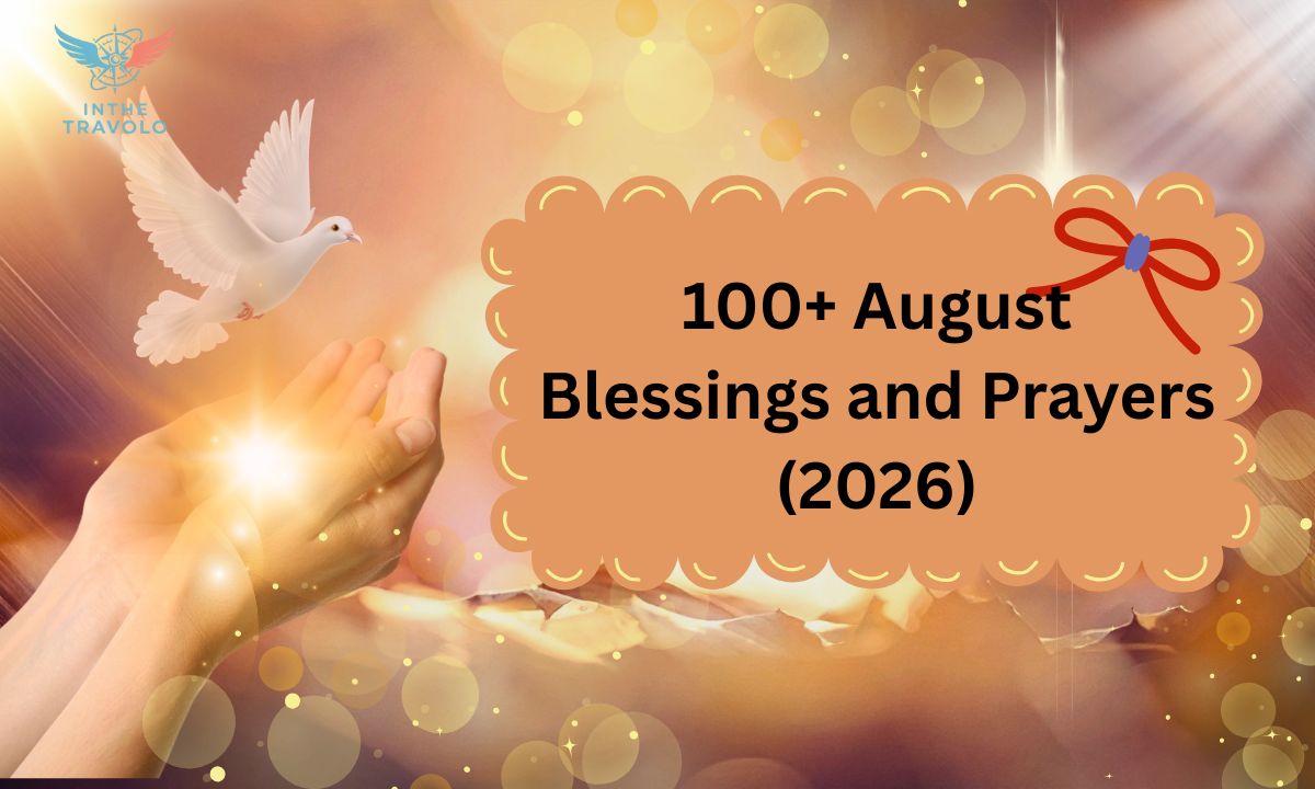 100+ August Blessings and Prayers (2026)