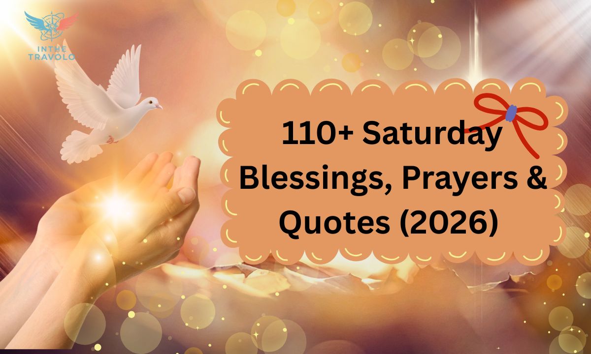 110+ Saturday Blessings, Prayers & Quotes (2026) 
