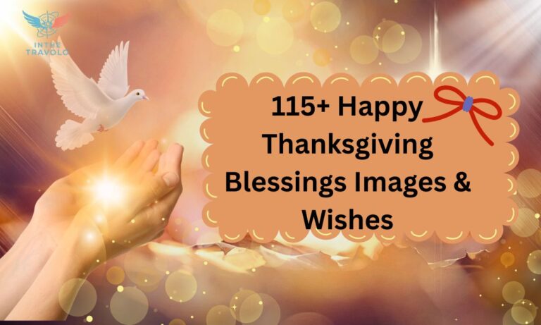 115+ Happy Thanksgiving Blessings Images & Wishes