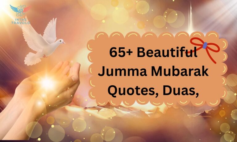 65+ Beautiful Jumma Mubarak Quotes, Duas,