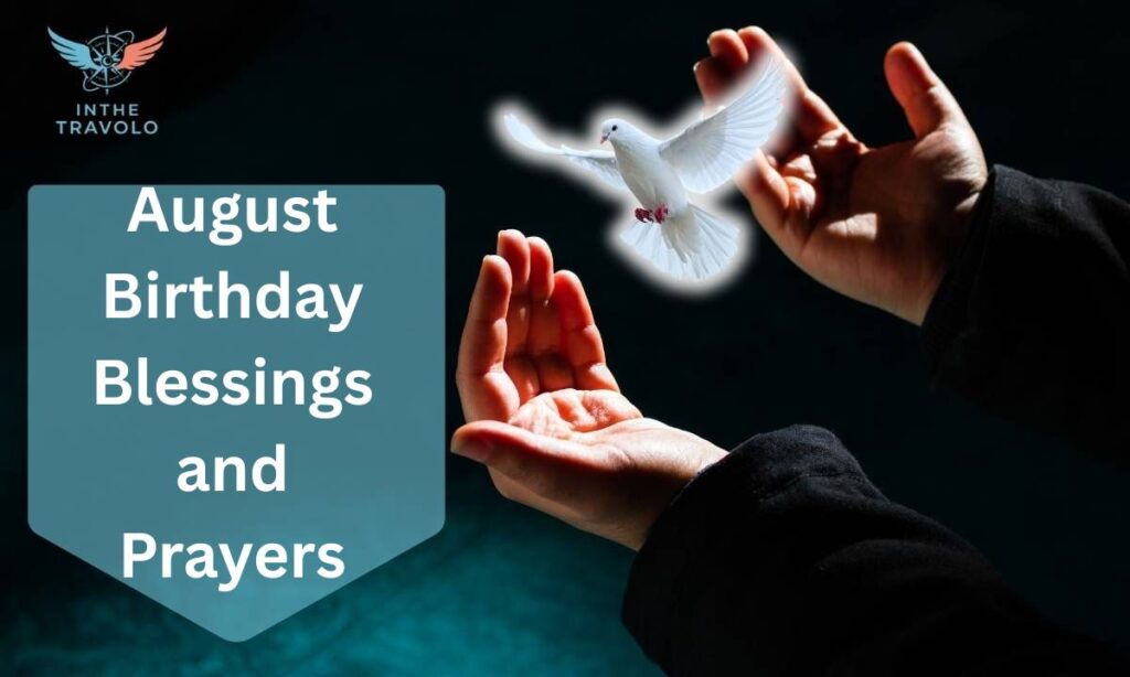 August Birthday Blessings and Prayers