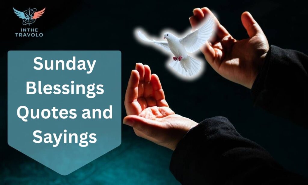 Sunday Blessings Quotes and Sayings